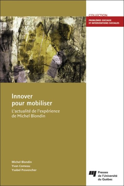 Innover pour mobiliser : l'actualité de l'expérience de Michel Blondin