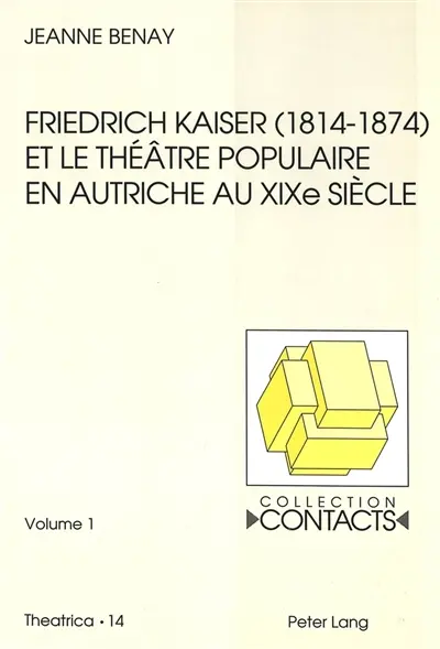 Friedrich Kaiser (1814-1874) et le théâtre populaire en Autriche au XIXe siècle