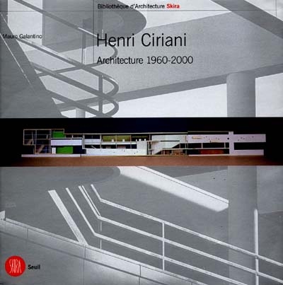 Henri Ciriani : architecture 1960-2000