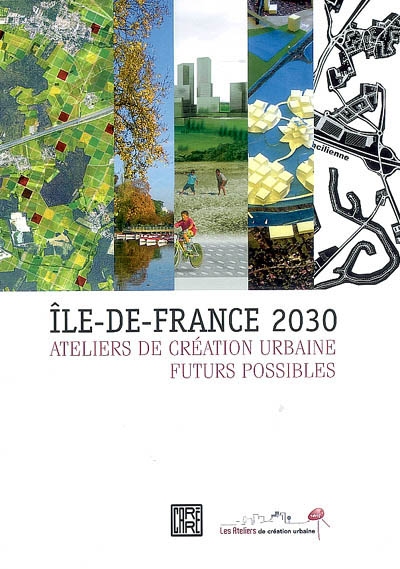 Ile-de-France 2030 : futurs possibles
