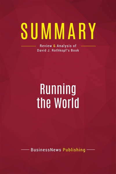 Summary : Running the World...