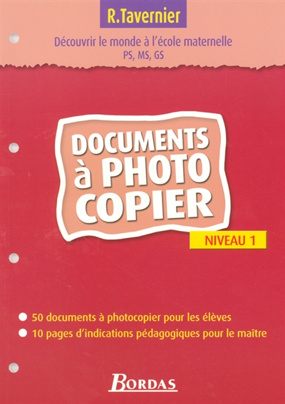 Découvrir le monde à l' école maternelle Ps, Ms, Gs - Documents à photocopier - Niveau 1