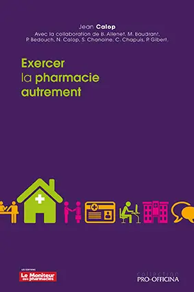 Exercer la pharmacie autrement