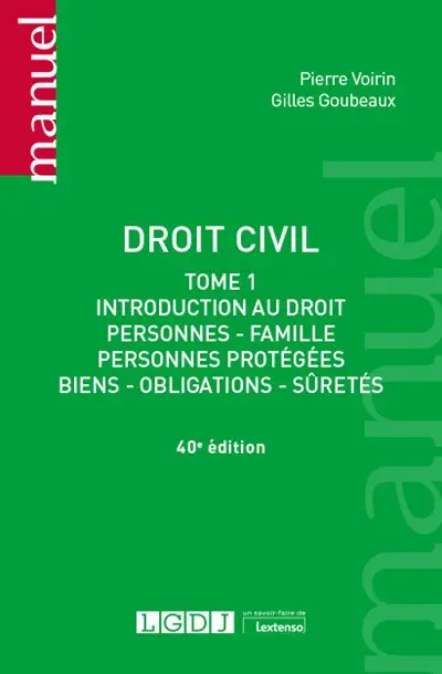 Droit civil. Vol. 1. Introduction au droit : personnes, famille, personnes protégées, biens, obligations, sûretés