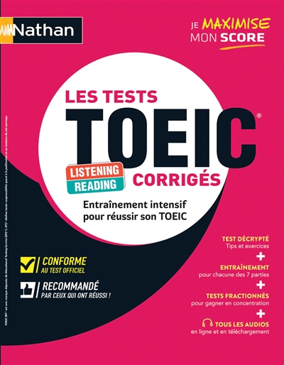 Les tests TOEIC corrigés : listening, reading : entraînement intensif pour réussir son TOEIC