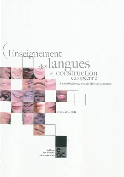 Enseignement des langues et construction européenne : le plurilinguisme, nouvelle idéologie dominante