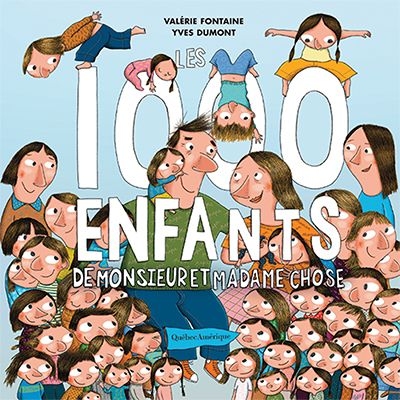 Les 1000 enfants de monsieur et madame Chose