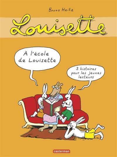 Louisette la taupe. A l'école de Louisette : trois histoires pour les jeunes lecteurs