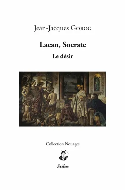 Lacan, Socrate : le désir