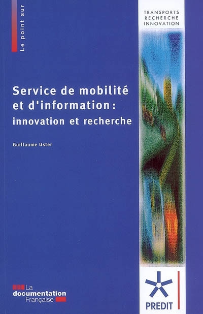 Service de mobilité et d'information : innovation et recherche