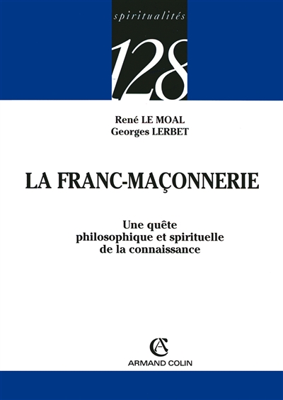 La franc-maçonnerie : une quête philosophique et spirituelle de la connaissance