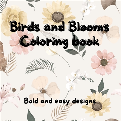 Birds and Blooms coloring...
