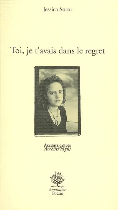 Toi, je t'avais dans le regret