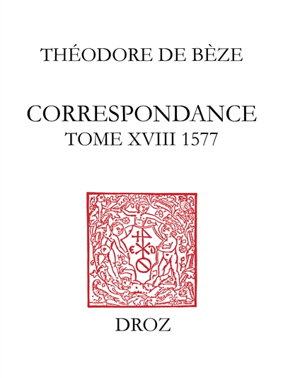 Correspondance. Vol. 18. 1577