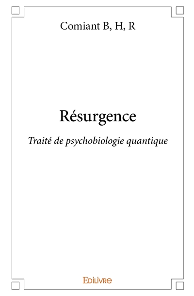 Résurgence : Traité de...