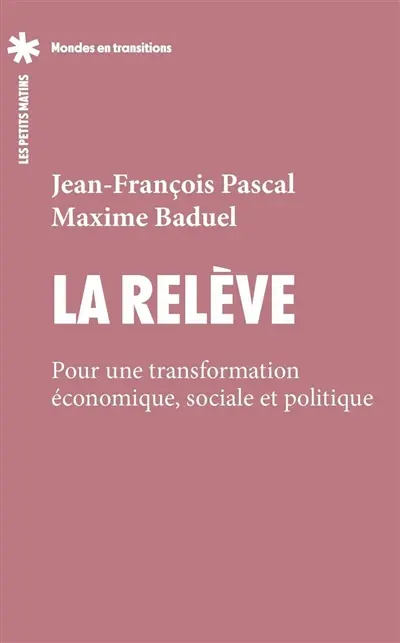 La relève : transformer l'économie pour un bien-vivre durable et partagé