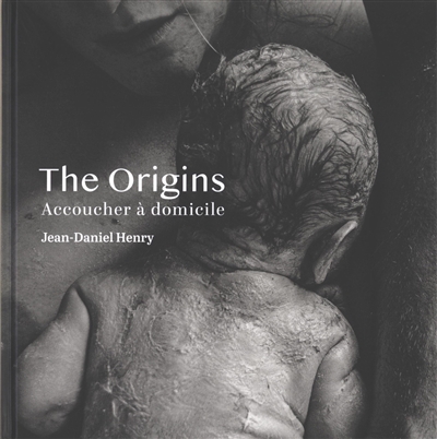 The origins : accoucher à domicile