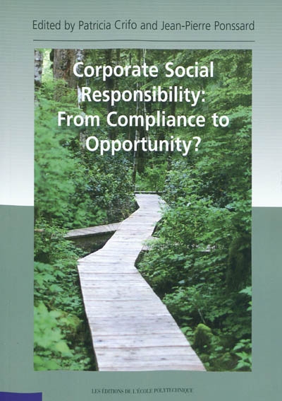 Corporate social responsability : from compliance to opportunity ?