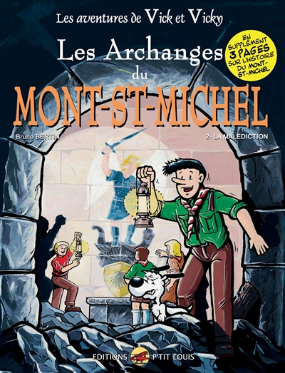Les aventures de Vick et Vicky. Vol. 6. Les archanges du Mont-Saint-Michel. Vol. 2. La malédiction