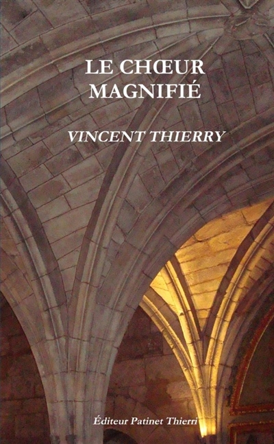 LE CHOEUR MAGNIFIE