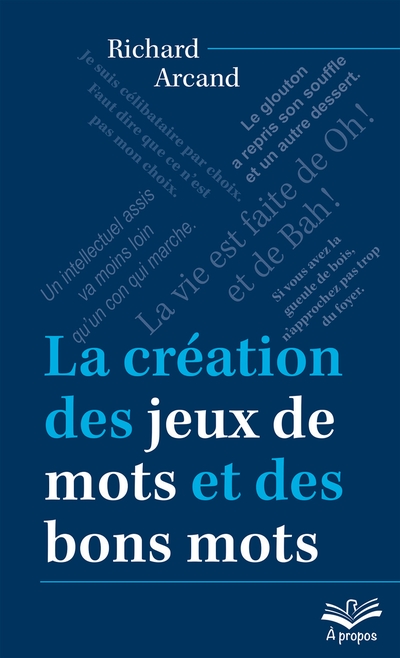 La création des jeux de mots et des bons mots
