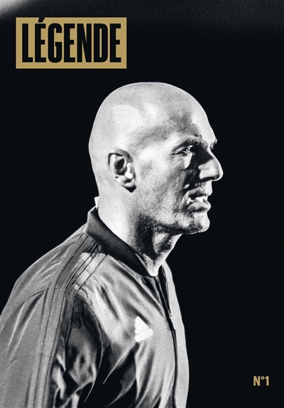 Légende, n° 1. Zinédine Zidane