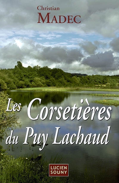 Les corsetières du Puy Lachaud