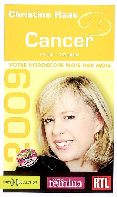 Cancer 2009 : 21 juin-22 juillet