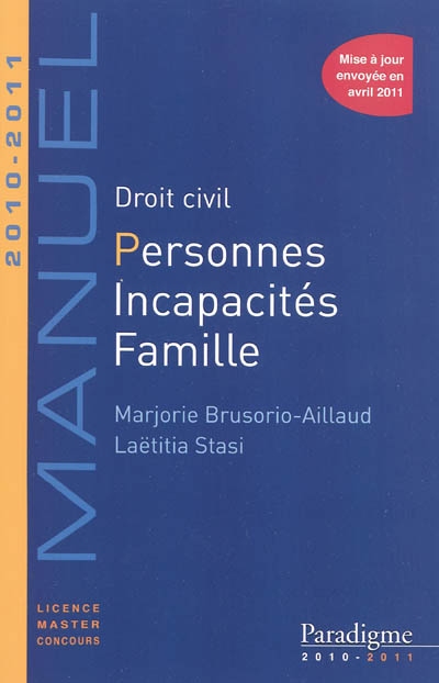 Droit civil : personnes, incapacités, famille : manuel 2010-2011