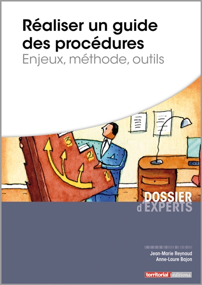 Réaliser un guide des procédures : enjeux, méthode, outils