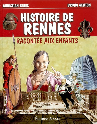 Histoire de Rennes racontée aux enfants