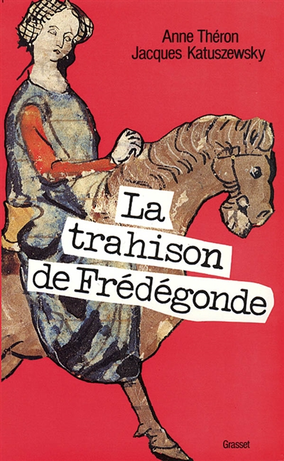 La trahison de Frédégonde