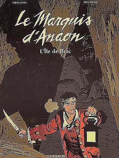 Le marquis d'Anaon. Vol. 1. L'île de Brac