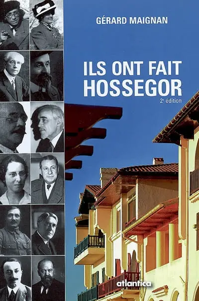 Ils ont fait Hossegor