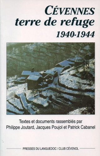 Cévennes, terre de refuge : 1940-1944