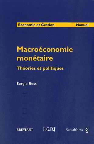 Macro-économie monétaire, théories et politiques