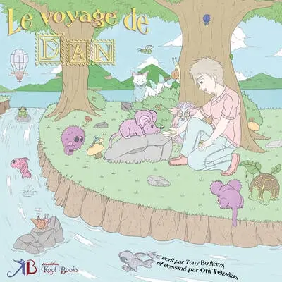 Lya et Dan. Vol. 4. Le voyage de Dan