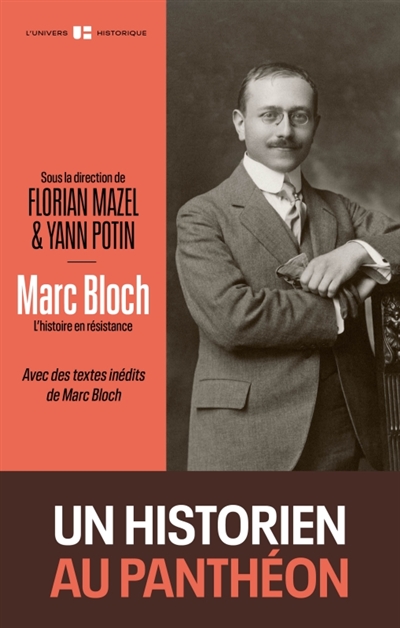 Marc Bloch : l'histoire en...