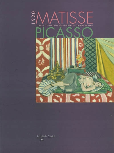 Matisse Picasso 1920 : 12 chefs-d'oeuvre du Musée national de l'Orangerie, Paris : exposition, Marseille, Musée Cantini, 13 mars au 13 juin 2004