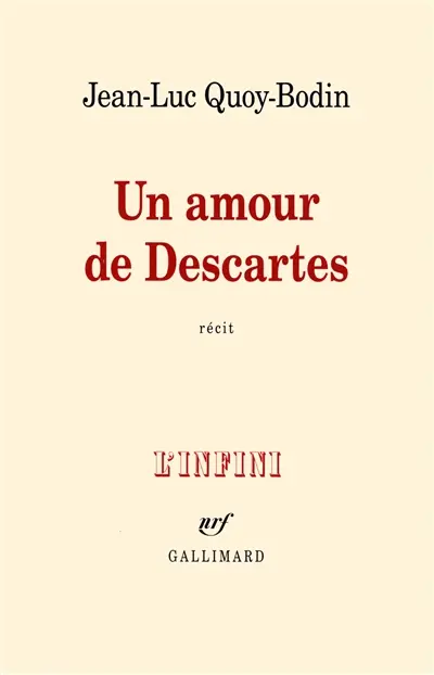 Un amour de Descartes : récit