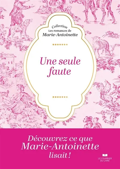 Une seule faute ou Les mémoires d'une demoiselle de qualité