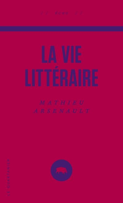 La vie littéraire