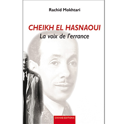 Cheikh El Hasnaoui : la voix de l'errance