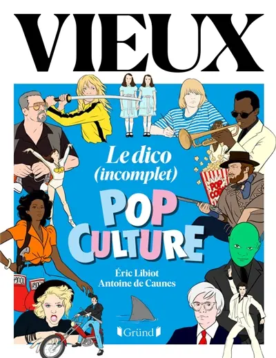 Vieux, le dico pop culture