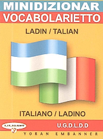 Minidizionar ladin-talian. Vocabolarietto italiano-ladino