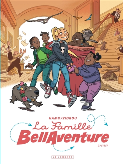 La famille Bellaventure. Vol. 2. Sissi