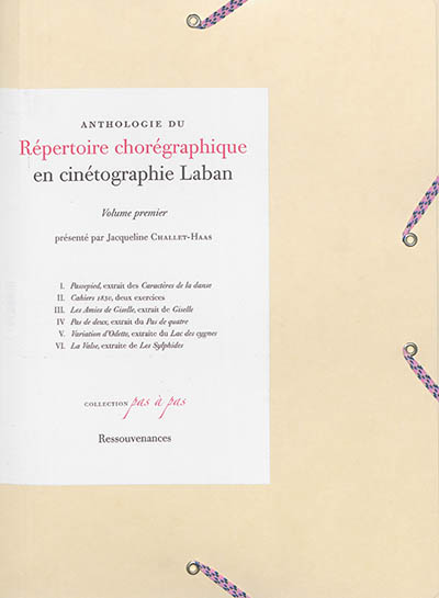Anthologie du répertoire chorégraphique en cinétographie Laban. Vol. 1