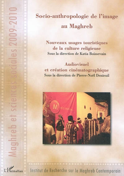 Maghreb et sciences sociales, n° 2009-2010. Socio-anthropologie de l'image au Maghreb
