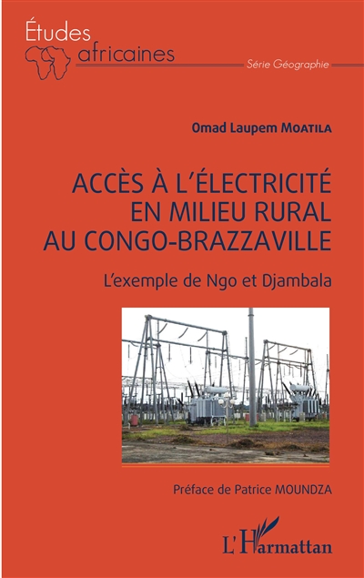 Accès à l'électricité en milieu rural au Congo-Brazzaville : l'exemple de Ngo et Djambala
