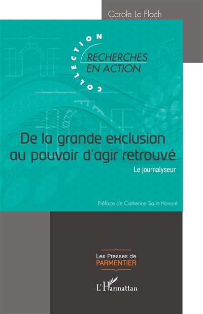 De la grande exclusion au pouvoir d'agir retrouvé : le journalyseur